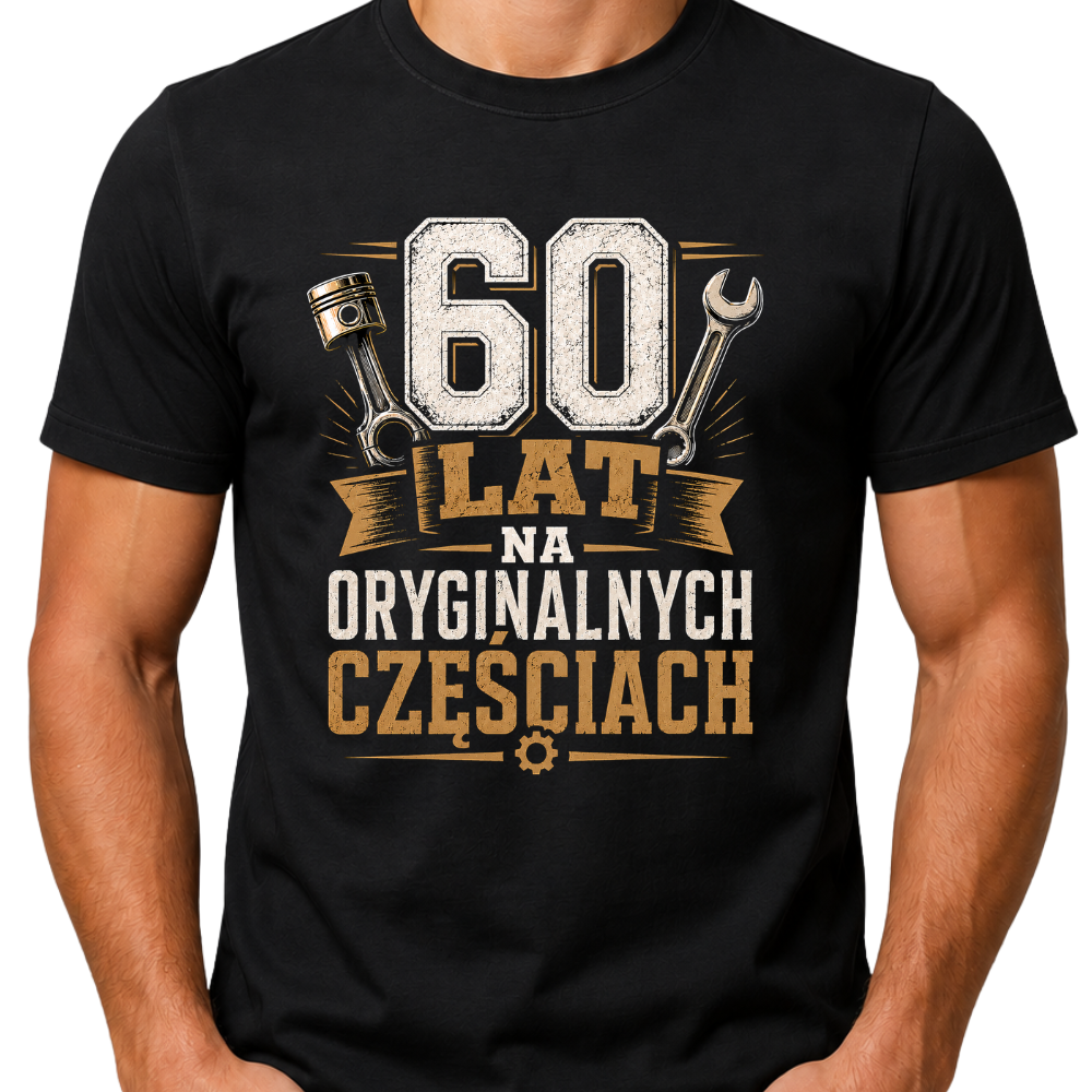 Koszulka męska na 60. urodziny „60 lat na oryginalnych częściach” – prezent dla mechanika