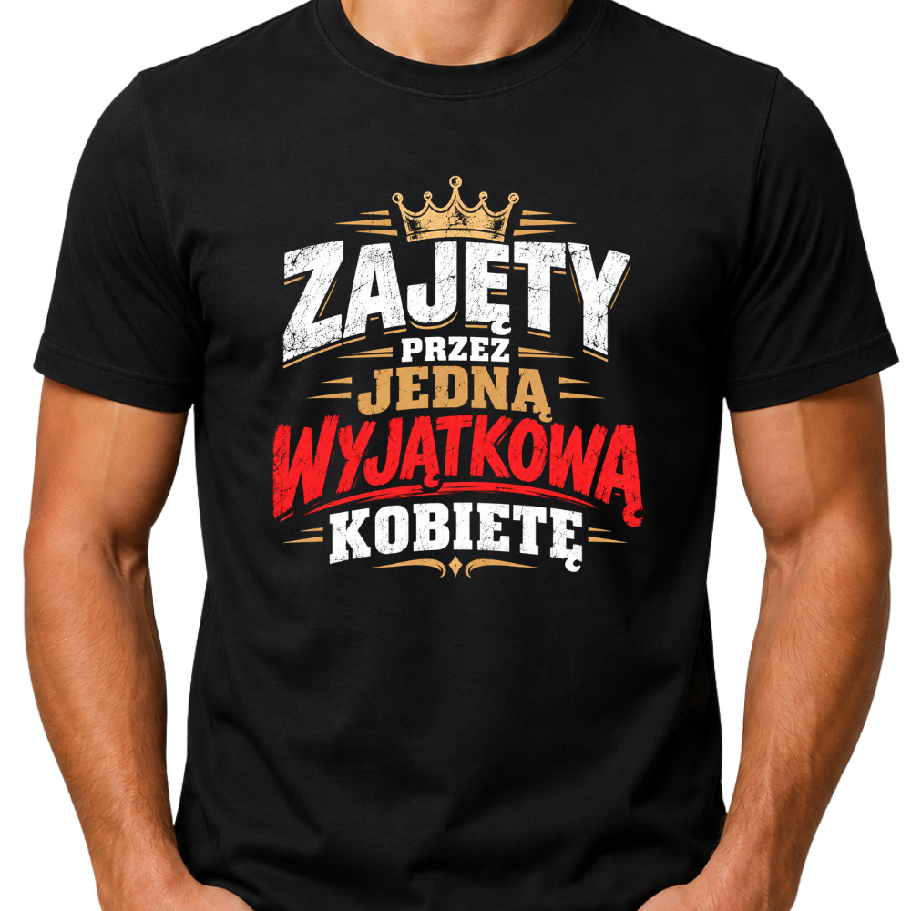 Koszulka męska „Zajęty przez jedną wyjątkową kobietę”