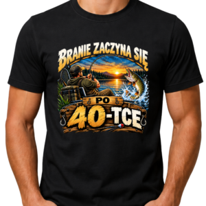 Koszulka męska „Branie zaczyna się po 40-tce”