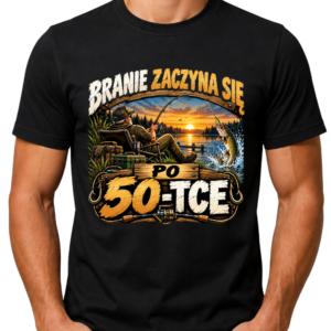 Koszulka męska „Branie zaczyna się po 50-tce”